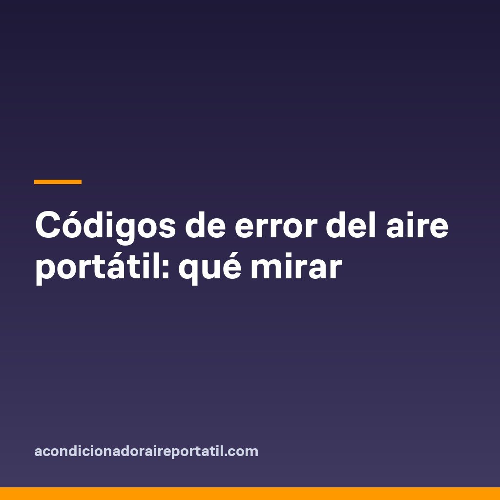 Códigos de error del aire portátil: qué mirar